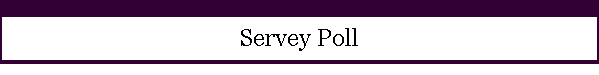 Servey Poll